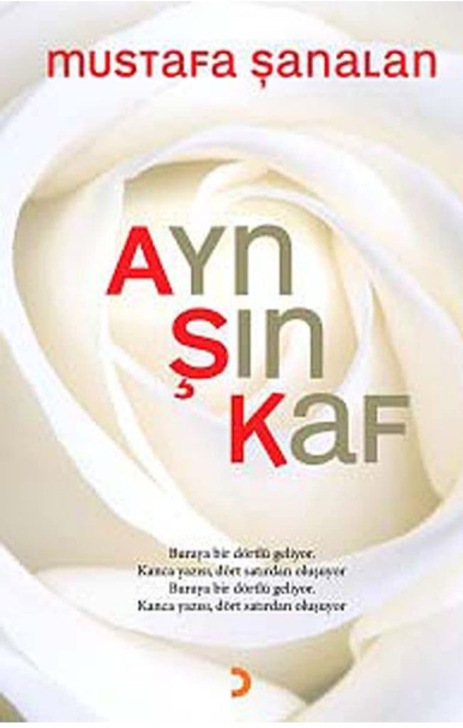 Mustafa Şanalan’dan ” Ayn Şın Kaf” mutlaka okuyun